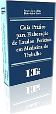 Guia Prático para elaboração de Laudos Periciais em Medicina do Trabalho